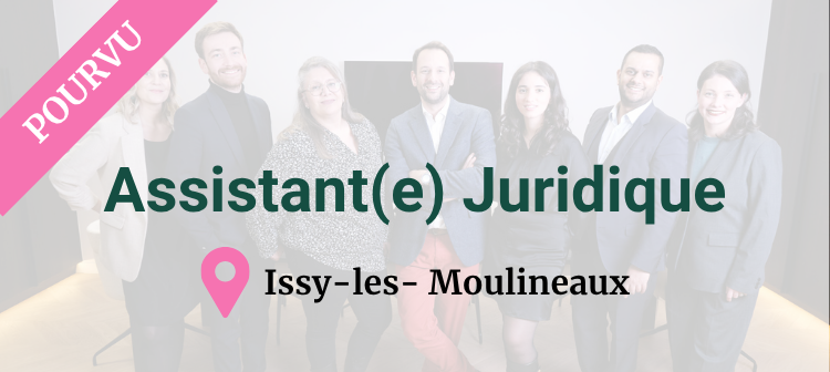 Recrutement Assistante Juridique Issy les Moulineaux